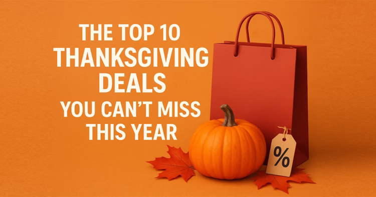 Top 10 Thanksgiving Deals